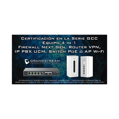 Certificación Profesional Grandstream de Ciber Seguridad Serie GCC60XX — GRANDSTREAM · SKU EXPERTGCC